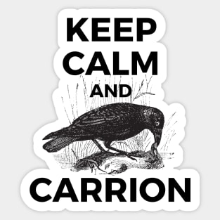 Keep Calm and Carrion Crow Sticker